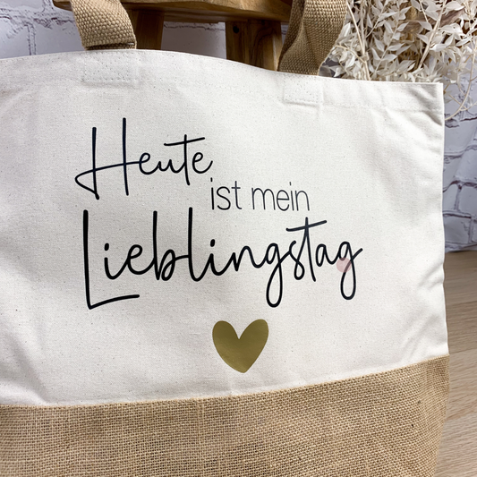 Baumwolljuteshopper Heute ist mein Lieblingstag