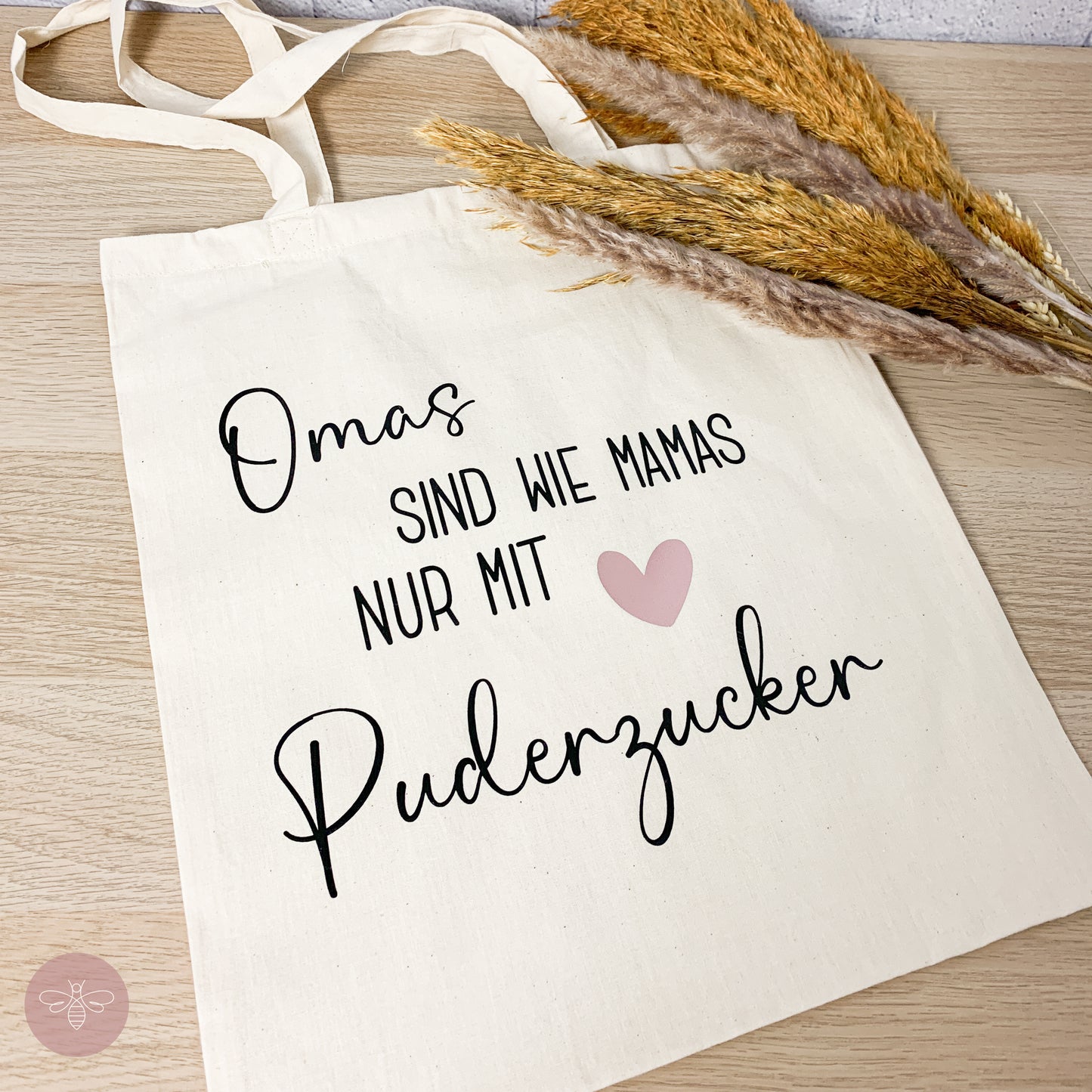 Bio Baumwollbeutel 340g/m² "Omas sind wie Mamas nur mit Puderzucker"