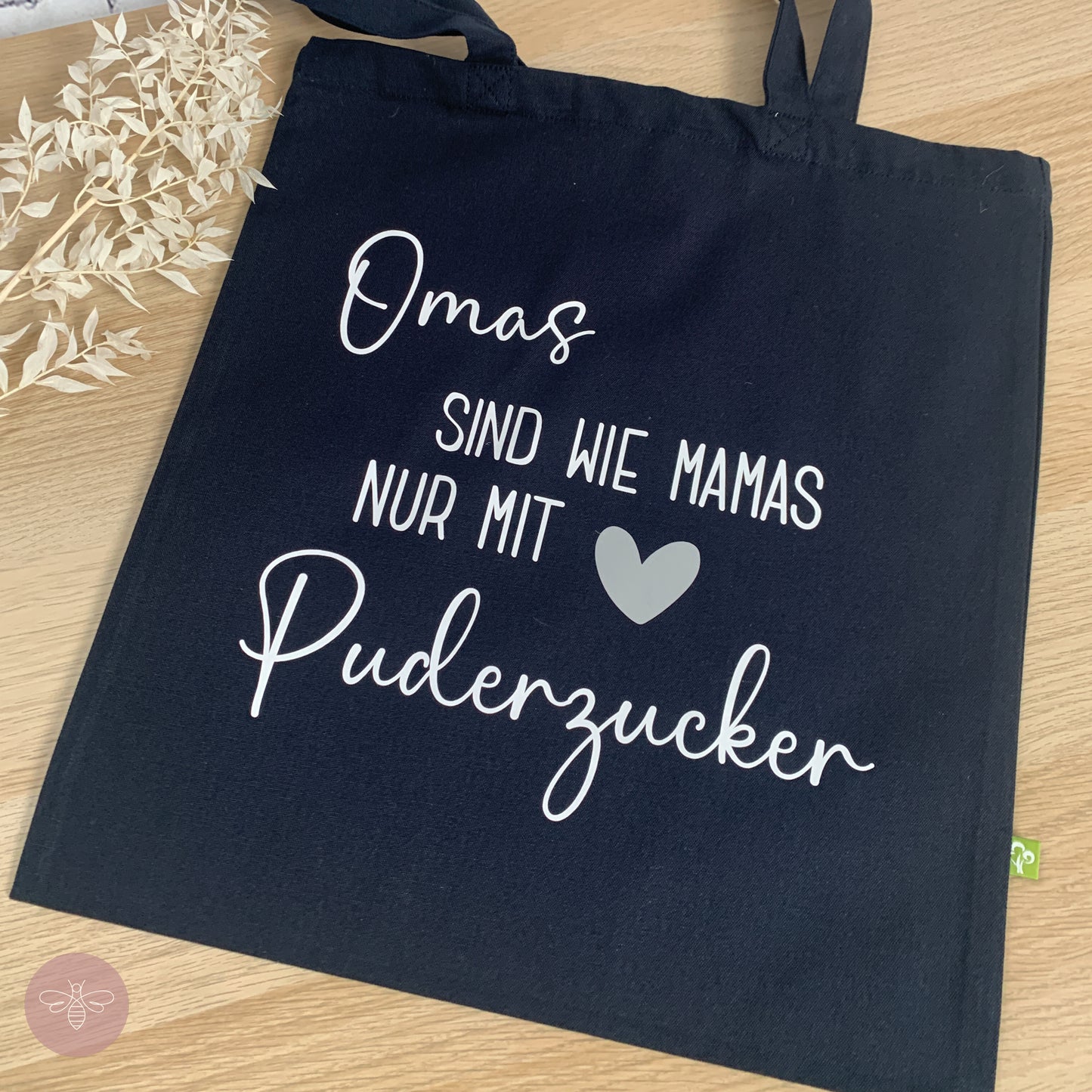 Bio Baumwollbeutel 340g/m² "Omas sind wie Mamas nur mit Puderzucker"