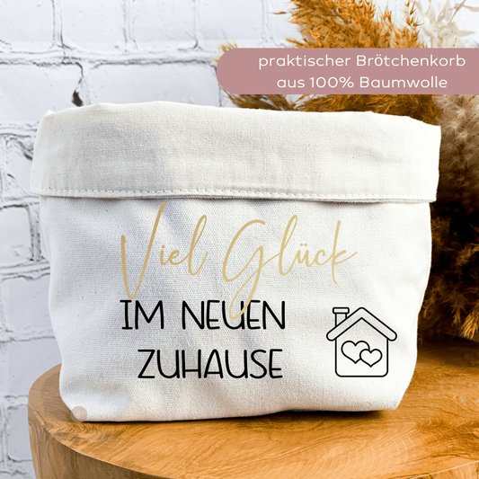 Brötchenkorb Viel Glück im neuen Zuhause