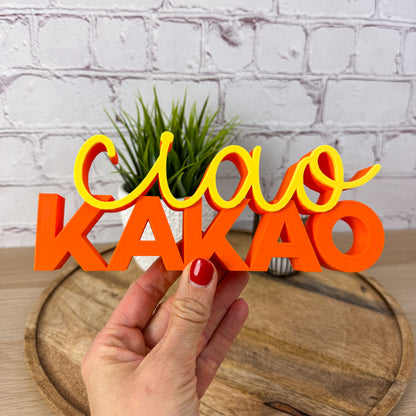 3D Schriftzug ciao Kakao