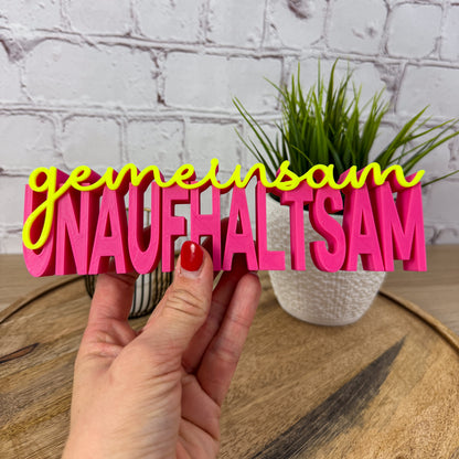 3D Schriftzug gemeinsam unaufhaltsam
