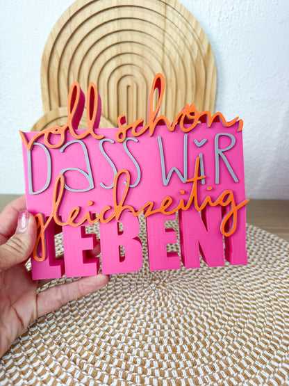 3D Schriftzug Gleichzeitig Leben Pink-Orange – B-Ware