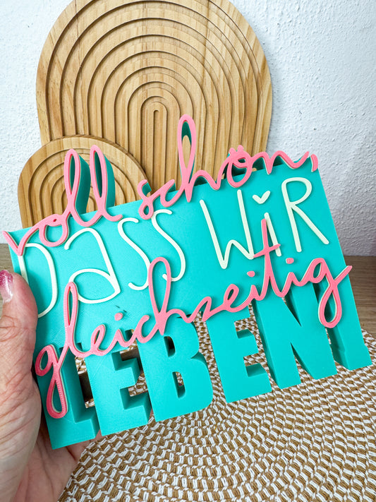 3D Schriftzug Gleichzeitig Leben Türkis-Rosa – B-Ware