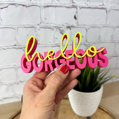 3D Schriftzug hello gorgeous - moderne Deko für dein Zuhause