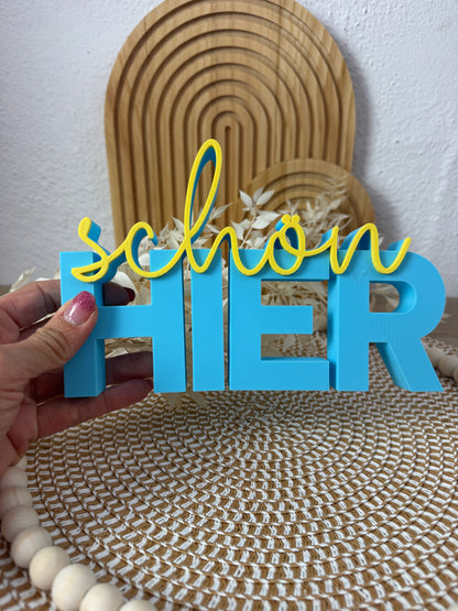 3D Schriftzug Schön Hier Blau-Gelb – B-Ware