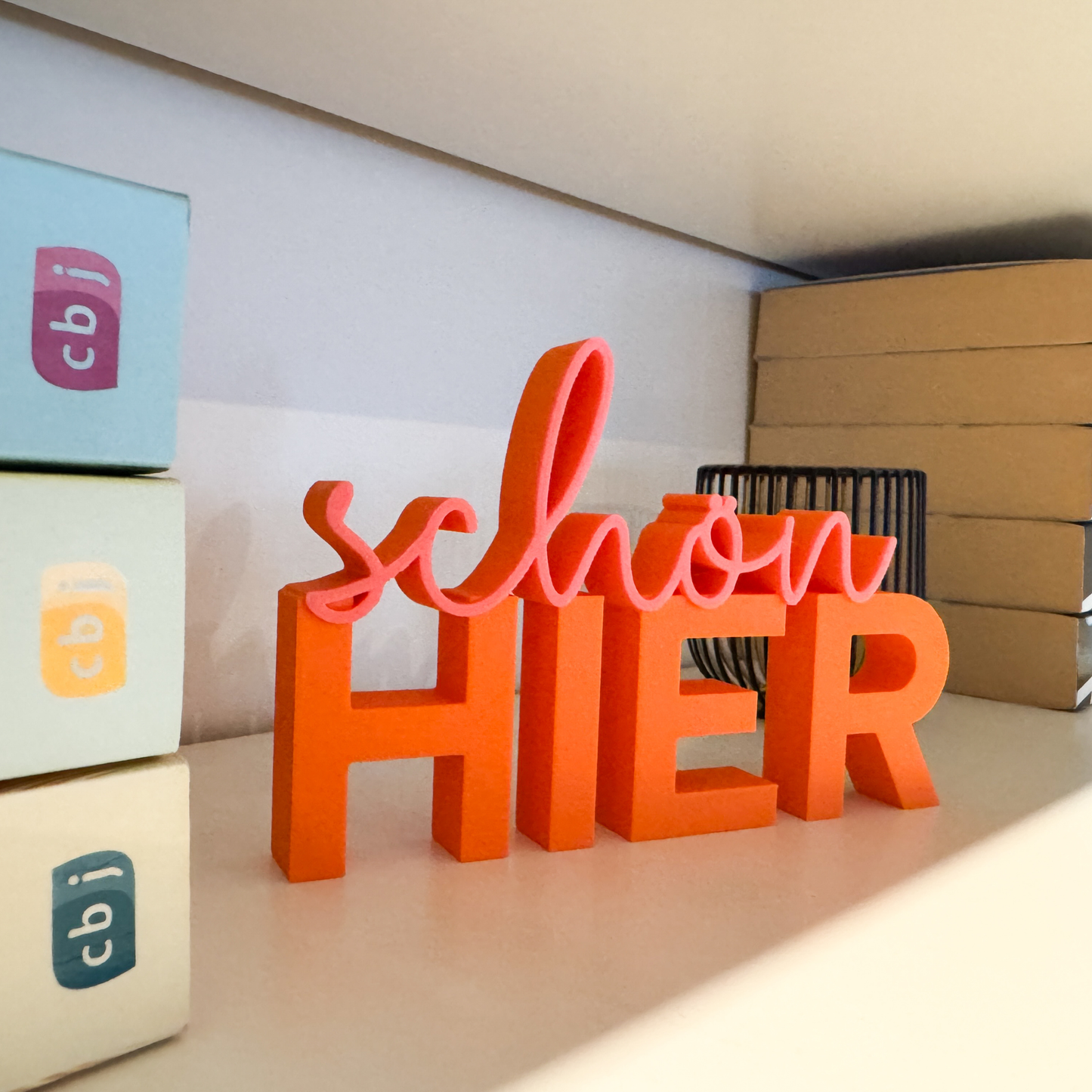3D Schriftzug schön hier - Geschenk Umzug