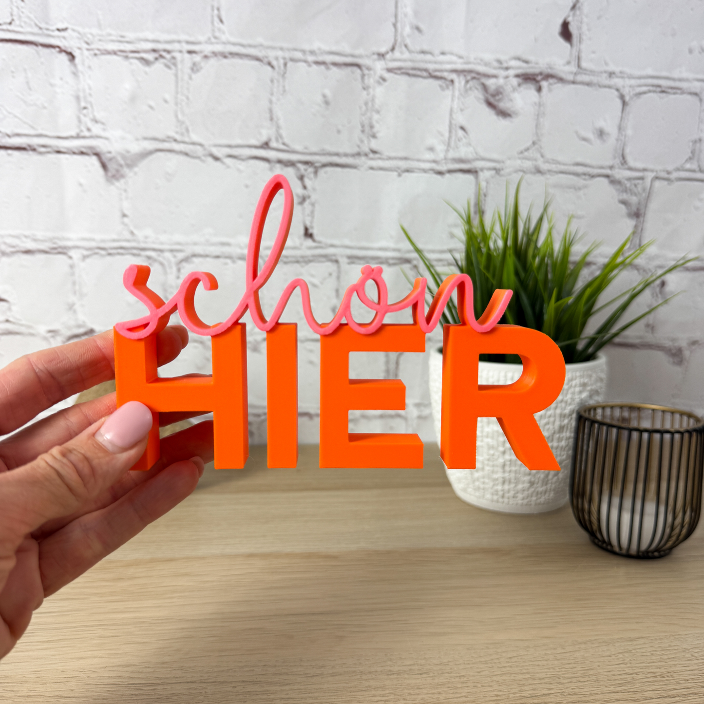3D Schriftzug schön hier - Geschenk Umzug