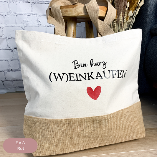 Baumwolljuteshopper 'Bin kurz (W)EINKAUFEN' – Personalisierter Einkaufsshopper mit Herz in über 40 Farben