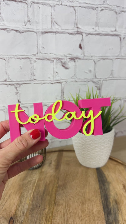 3D Schriftzug not today - Geschenk Jugendliche