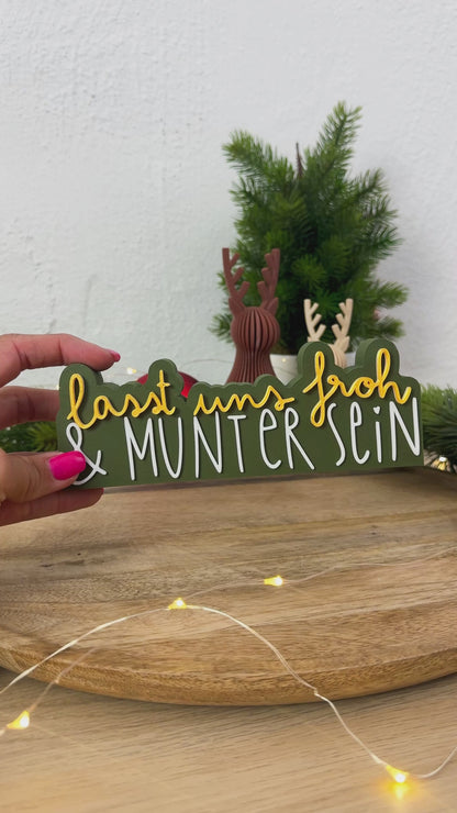 Lasst uns froh und munter sein Deko, 3D-Spruch aus PLA