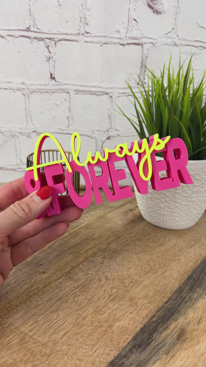 3D Schriftzug Always & Forever - modernes Statement für Liebe & Zuhause
